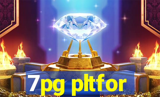 7pg pltfor
